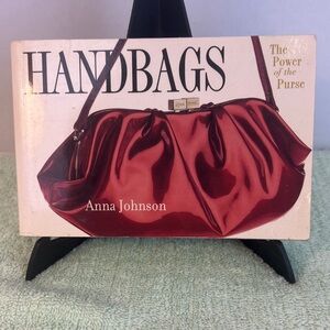 Handbags The Power of the Purse Reference Book Anna Johnson 2002